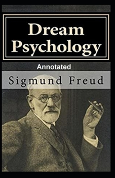 Paperback Dream Psychology Annotated Book