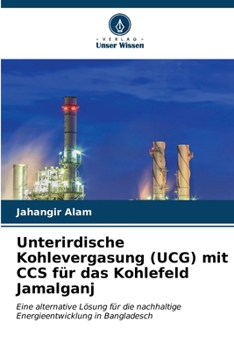Paperback Unterirdische Kohlevergasung (UCG) mit CCS für das Kohlefeld Jamalganj [German] Book