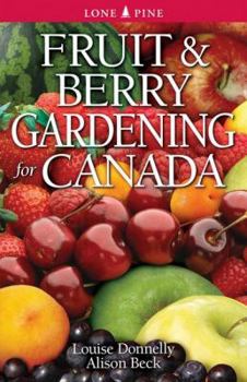 Paperback Fruit and Berry Gardening for Canada Book
