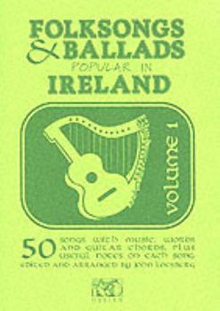 Paperback Folksongs & Ballads Popular in Ireland: Volume 1 Book