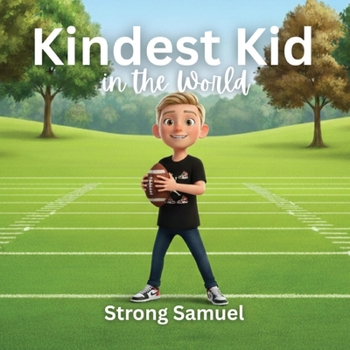 Paperback Kindest Kid in the World, Strong Samuel Book