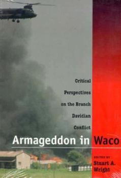 Paperback Armageddon in Waco: Critical Perspectives on the Branch Davidian Conflict Book