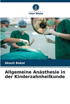 Paperback Allgemeine Anästhesie in der Kinderzahnheilkunde [German] Book