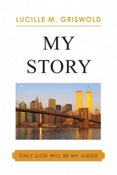 My Story: Only God Will Be My Judge