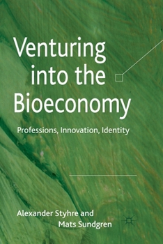 Paperback Venturing Into the Bioeconomy: Professions, Innovation, Identity Book