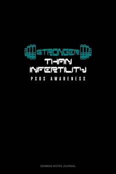 Stronger Than Infertility - PCOS Awareness: Sermon Notes Journal