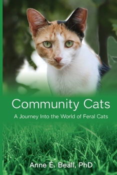 Paperback Community Cats: A Journey Into the World of Feral Cats Book