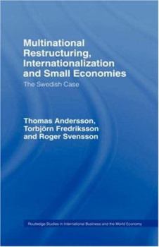 Hardcover Multinational Restructuring, Internationalization and Small Economies: The Swedish Case Book