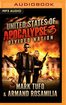 United States of Apocalypse 3: Divided Nation - Book #3 of the United States of Apocalypse