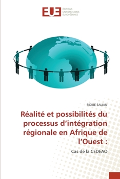 Paperback Réalité et possibilités du processus d'intégration régionale en Afrique de l'Ouest [French] Book