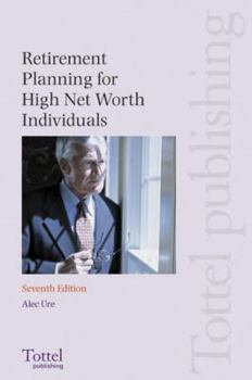 Paperback Retirement Planning for High Net Worth Individuals (previously SSAS-SIPPS-FURBS) Book