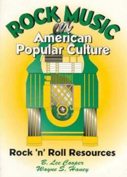 Paperback Rock Music in American Popular Culture: Rock 'n' Roll Resources Book