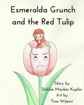 Paperback Esmeralda Grunch and the Red Tulip Book