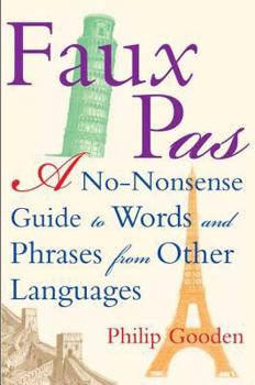 Hardcover Faux Pas: A No-Nonsense Guide to Words and Phrases Book