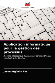 Paperback Application informatique pour la gestion des processus [French] Book