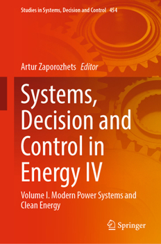 Hardcover Systems, Decision and Control in Energy IV: Volume I. Modern Power Systems and Clean Energy Book