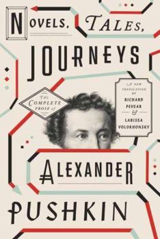 Hardcover Novels, Tales, Journeys: The Complete Prose of Alexander Pushkin Book
