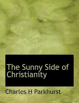 Paperback The Sunny Side of Christianity Book