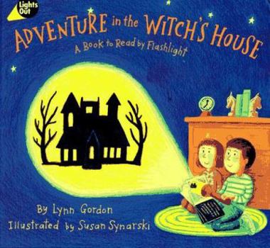 Hardcover Adventure in the Witch's House: A Book to Read by Flashlight Book