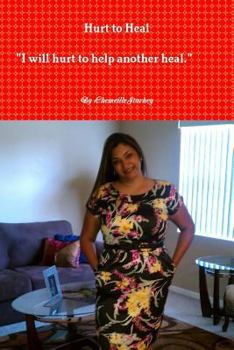 Paperback "Hurt to Heal" I will hurt to help another heal. Book