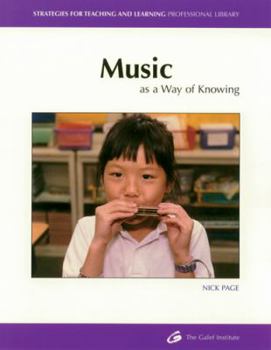 Paperback Music: As a Way of Knowing (Strategies for Teaching and Learning Professional Library) Book