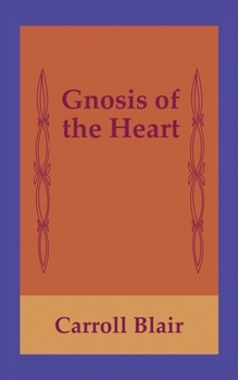 Paperback Gnosis of the Heart Book
