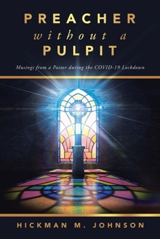 Paperback Preacher without a Pulpit: Musings from a Pastor during the COVID-19 Lockdown Book