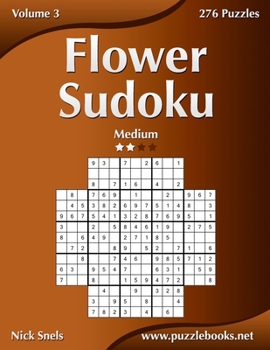 Paperback Flower Sudoku - Medium - Volume 3 - 276 Logic Puzzles Book
