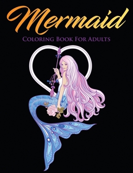 Paperback Mermaid Coloring Book for Adults: Beautiful Stress Relieving Designs Book