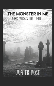 Paperback The Monster In Me: Dark Versus Light Book
