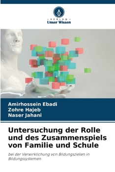 Paperback Untersuchung der Rolle und des Zusammenspiels von Familie und Schule [German] Book