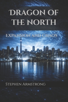 Paperback Dragon of the North: Expansion and Chaos Book