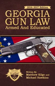 Paperback Georgia Gun Law: Armed And Educated [Unknown] Book