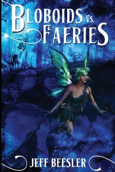 Paperback Bloboids Vs. Faeries Book