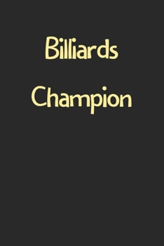 Paperback Billiards Champion: Lined Journal, 120 Pages, 6 x 9, Funny Billiards Gift Idea, Black Matte Finish (Billiards Champion Journal) Book