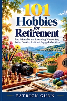 Paperback 101 Hobbies For Retirement Book