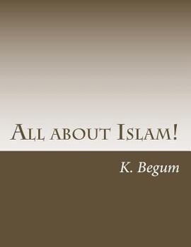 Paperback All about Islam!: The Basics for new Beginners Book
