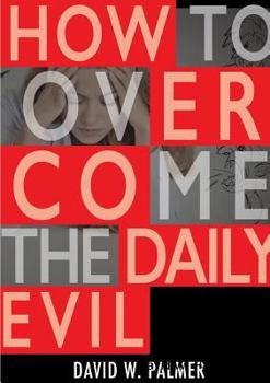 Paperback How to Overcome the Daily Evil Book