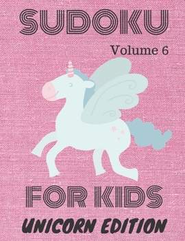 Paperback Sudoku for kids: Unicorn Edition volume 6 Book