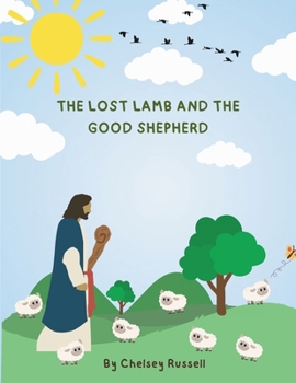 Paperback The Lost Lamb and the Good Shepherd Book