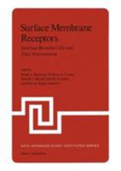 Hardcover Surface Membrane Receptors: Interface Between Cells and Their Environment (Nato Science Series A:) Book