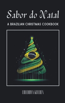 Paperback Sabor do Natal: A Brazilian Christmas Cookbook Book