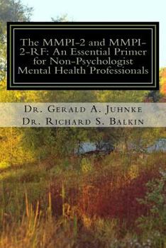 Paperback The MMPI-2 and MMPI-2-RF: An Essential Primer for Nonpsychologist Mental Health Professionals Book