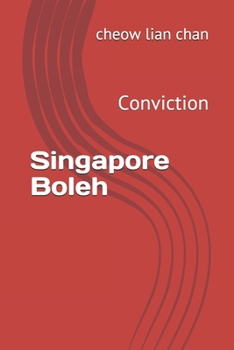 Paperback Singapore Boleh: Conviction Book