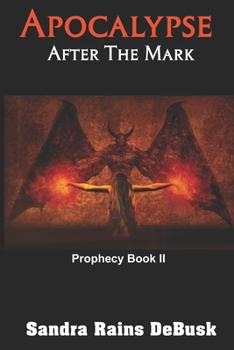 Paperback Apocalypse: After the Mark: Prophecy II Book