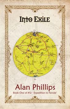 Paperback Into Exile: Book One of #12 Expedition to Farside Book