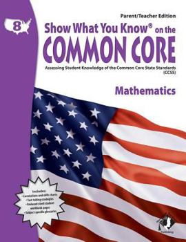 Paperback Swyk on the Common Core Math Gr 8, Parent/Teacher Edition: Assessing Student Knowledge of the Common Core State Standards Book