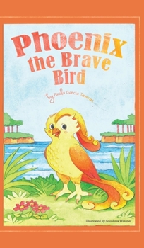 Hardcover Phoenix the Brave Bird Book