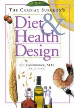 Paperback The Cardiac Surgeon's Diet & Health Design Book