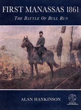 Paperback First Manassas 1861: The Battle of Bull Run: With Visitor Information Book